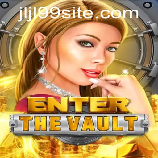 EntertheVault: Unveiling the Thrilling World of JLJL99's Latest Game